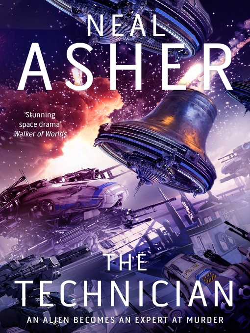Title details for The Technician by Neal Asher - Available